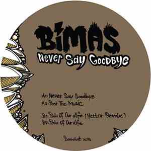 Bimas - Never Say Goodbye