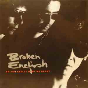 Broken English - Do You Really Want Me Back?