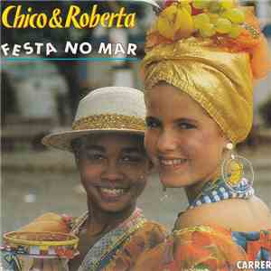 Chico & Roberta - Festa No Mar