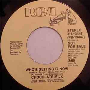 Chocolate Milk  - Who's Getting It Now