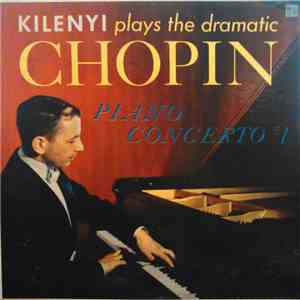 Chopin / Edward Kilenyi With The Austrian Symphony Orchestra, Felix Prohask ...