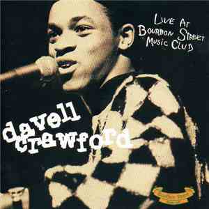 Davell Crawford - Live At Bourbon Street Music Club