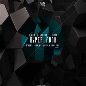Deenk & Synthetic Hype - Hyper Funk (Remixes)
