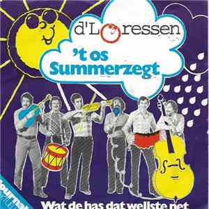 D'Loressen - 't Os Summerzegt