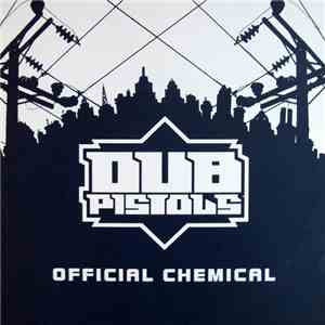 Dub Pistols - Official Chemical