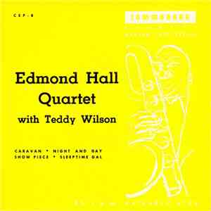 Edmond Hall Quartet With Teddy Wilson - Edmond Hall Quartet With Teddy Wils ...