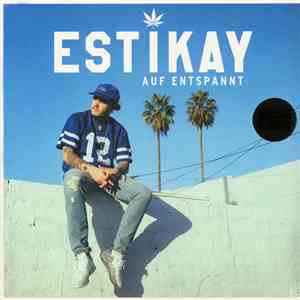 Estikay - Auf Entspannt