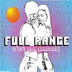 Full Range - C'est Bon (Encore)