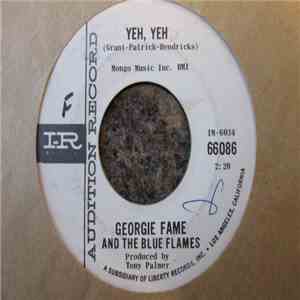 Georgie Fame And The Blue Flames - Yeh, Yeh / Preach And Teach