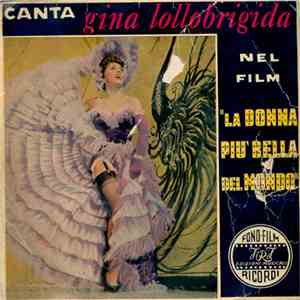 Gina Lollobrigida - La Donna Più Bella Del Mondo