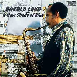 Harold Land - A New Shade Of Blue