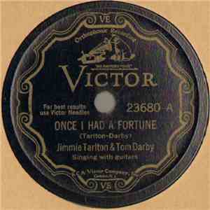 Jimmie Tarlton & Tom Darby - Once I Had A Fortune / 13 Years In Kilbie Pris ...