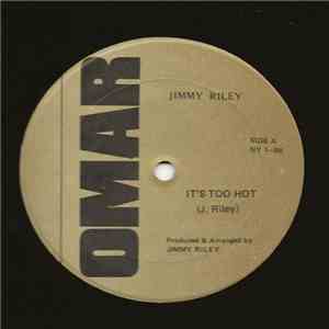 Jimmy Riley - It's Too Hot