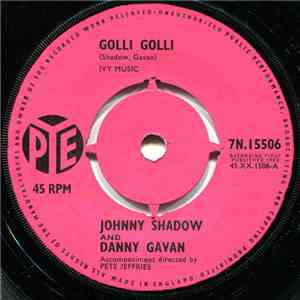 Johnny Shadow And Danny Gavan - Golli Golli