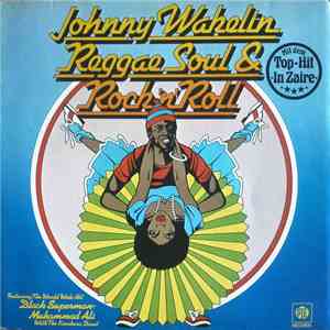 Johnny Wakelin - Reggae Soul & Rock 'n' Roll