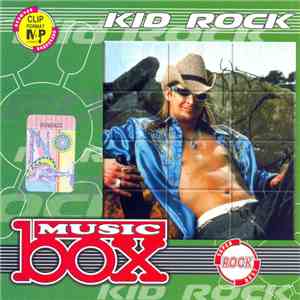 Kid Rock - Music Box