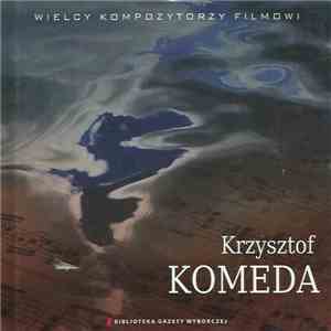 Krzysztof Komeda - Krzysztof Komeda