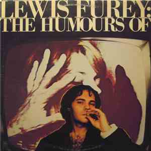 Lewis Furey - The Humours Of: