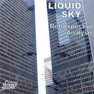 Liquid Sky - Retrospective Analysis