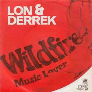 Lon & Derrek - Wildfire