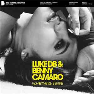 Luke DB & Benny Camaro - Something Inside