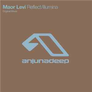 Maor Levi - Reflect / Illumina