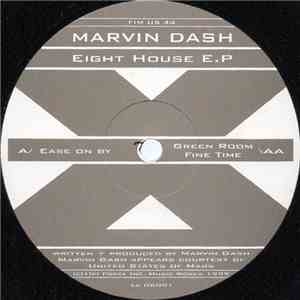 Marvin Dash - Eight House E.P