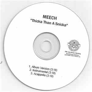 Meech - Thicka Than A Snicka
