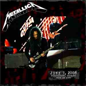 Metallica - June 7, 2008 Nurburgring, Germany, Rock Am Ring Festival