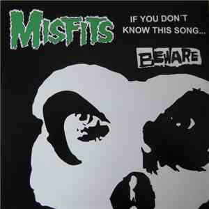Misfits - If You Don't Know This Song... / Beware