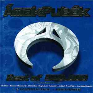 Ámokfutók - Best Of 500.000