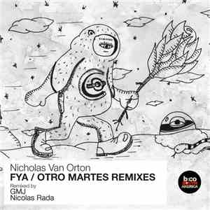 Nicholas Van Orton - Fya / Otro Martes Remixes