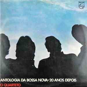 O Quarteto - Antologia Da Bossa Nova 20 Anos Depois
