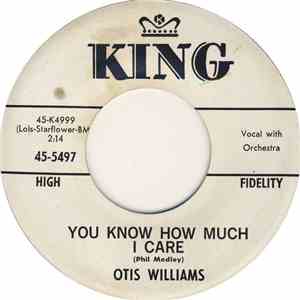 Otis Williams  - You Know How Much I Care / Just Forget About Me