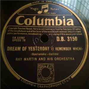 Ray Martin And His Orchestra - Dream Of Yesterday / Meet Mister Callaghan