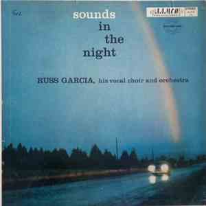 Russ Garcia, His Vocal Choir And Orchestra - Sounds In The Night