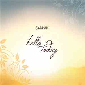 Sannan - Hello Today