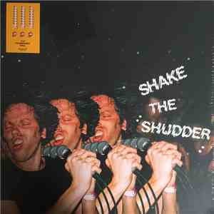 !!! - Shake The Shudder