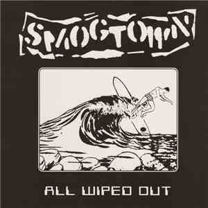Smogtown - All Wiped Out