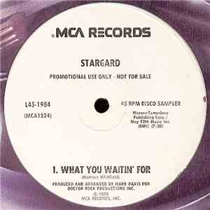 Stargard - What You Waitin' For