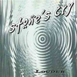 Stone's Cry - Louder