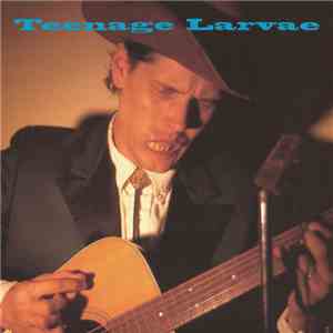 Teenage Larvae - I'm So Lonesome I Could Cry / Florence Henderson's Funeral