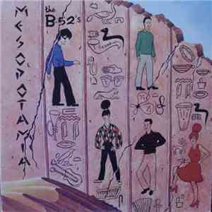 The B-52's - Mesopotamia
