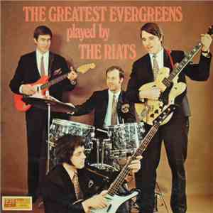 The Riats - The Greatest Evergreens