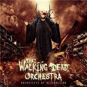The Walking Dead Orchestra - Architects Of Destruction