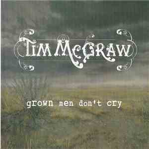 Tim McGraw - Grown Men Don't Cry