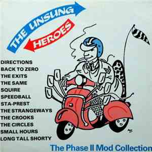 Various - The Unsung Heroes - The Phase II Mod Collection