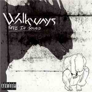 Walkways - Safe In Sound
