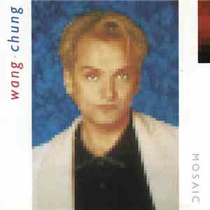 Wang Chung - Mosaic