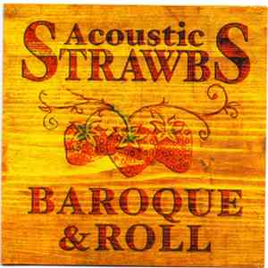 Acoustic Strawbs - Baroque & Roll